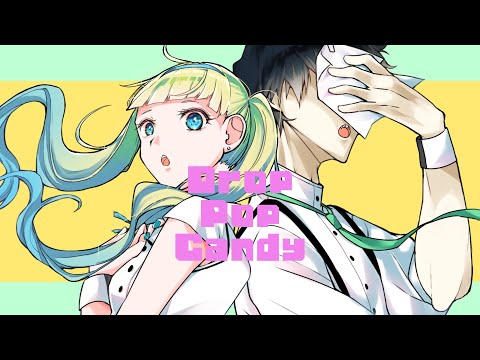 drop pop candy/GIGA【cover:あーりー×いちき】