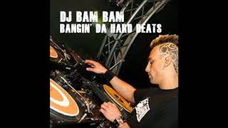 DJ Bam Bam - Bangin' Da Hard Beats