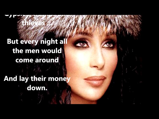 Gypsies, Tramps and Thieves  CHER   (with lyrics) class=