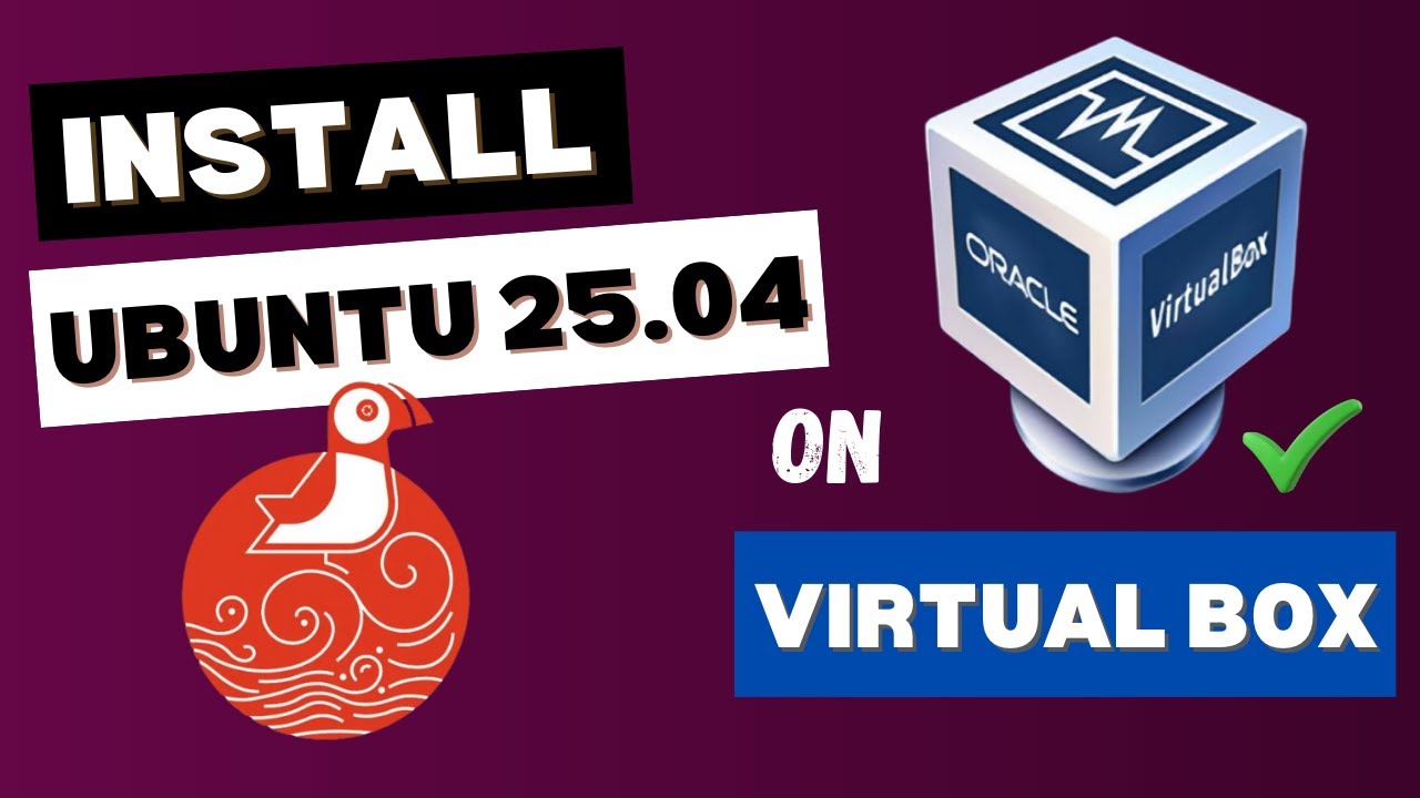 Step by Step !! How To Install New Ubuntu 25.04 On Virtual Box [2025 ...