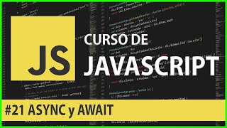 JavaScript Course #21 ASYNC and AWAIT