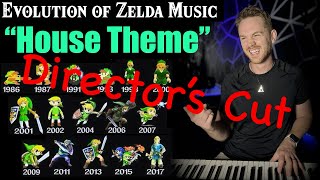 Evolution of Zelda Music Ep. 1 | The “House Theme” DIRECTOR’S CUT Full Length