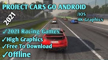 Project Cars Go | Android / IOS | High Graphics | Offline | Free to Download | Upcoming Racing Games