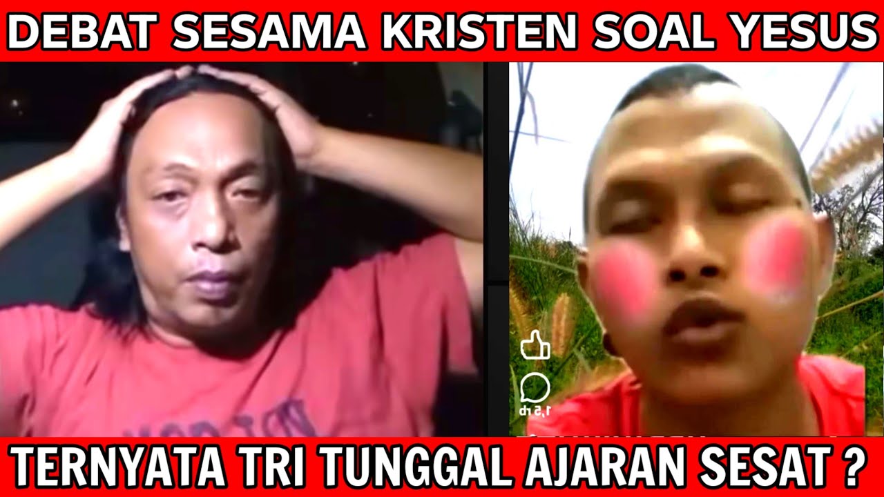 Debat Sesama Kristen ! Tritunggal vs Yesus Only