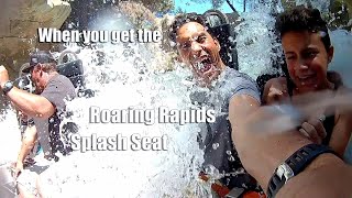 Wait for it Six Flags Magic Mountain sitting in the splash seat on Roaring Rapids