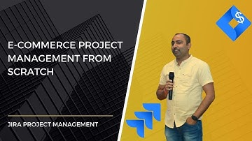 A Guide to E Commerce Project Management in Jira | Jira Tutorial