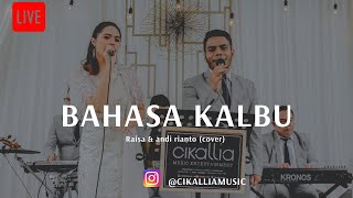 Bahasa Kalbu - Raisa & Andi Rianto | Titi DJ | Cover by Cikallia Music