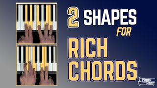 Play RICH, FULL Piano Chords: My 2-Shape Formula 🎹 by Piano With Jonny 16,724 views 1 month ago 16 minutes