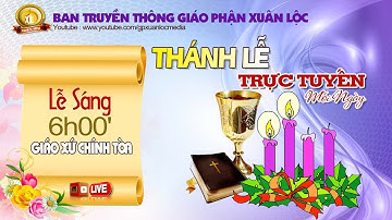 Thánh Lễ Thứ Tư tuần II Mùa Vọng Năm C || Ngày 08/12/2021 tại Gx. Chính Tòa