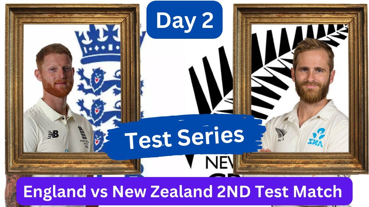 New Zealand Vs England Live 2023 | NZ vs ENG - 2nd Test Day 2 | New ...