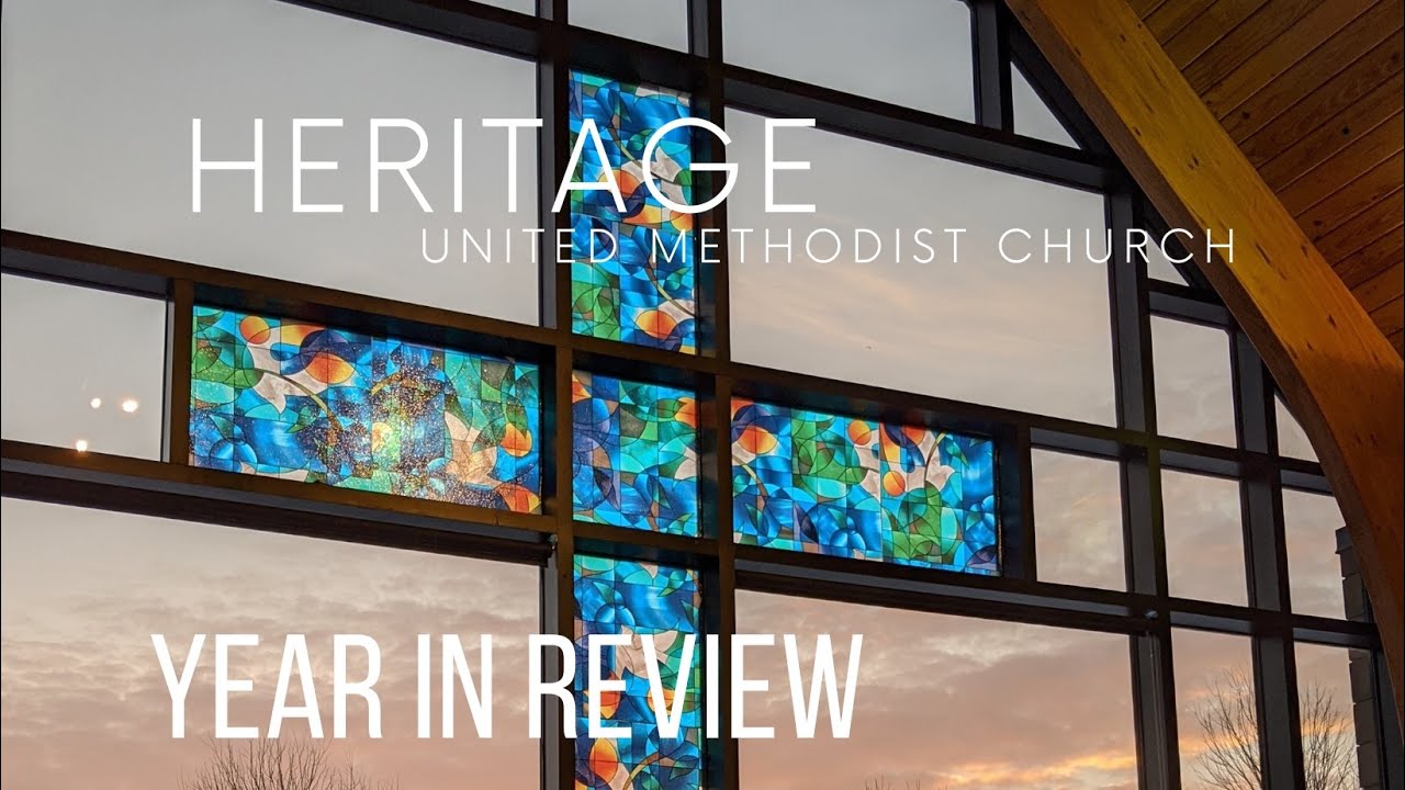 heritage-united-methodist-church-year-in-review-youtube