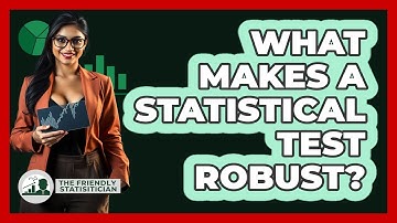 What Makes A Statistical Test Robust?