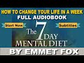 THE 7 DAY MENTAL DIET AUDIOBOOK, Emmet Fox, Change Your Life in a Week