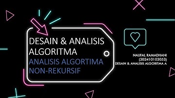 Desain & Analisis Algoritma - Analisa Algoritma Non-Rekursif