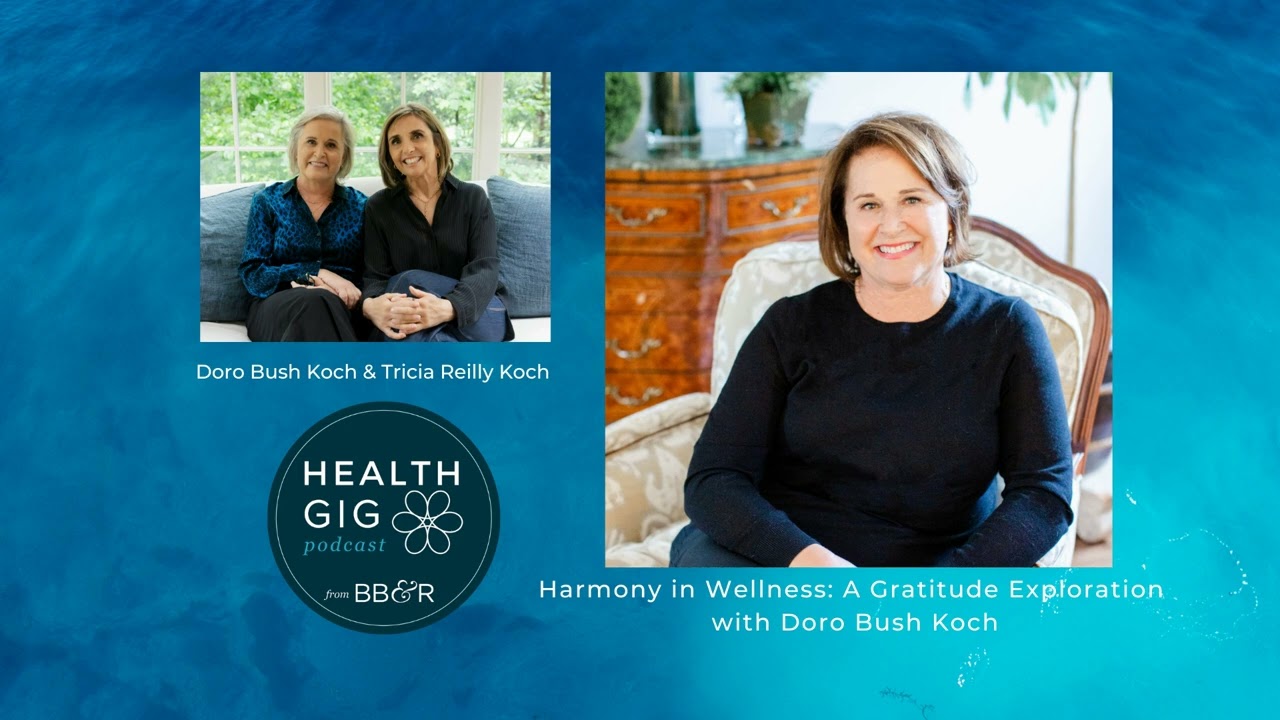 Health Gig Harmony in Wellness A Gratitude Exploration with Doro Bush Koch