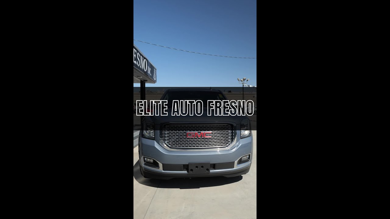 ELITE AUTO FRSNO - 2015 GMC YUKON DENALI
