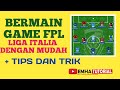 Cara Bermain Game Fantasi Liga Italia serta Tips dan Trik Mengatur Formasi Tim