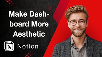 How To Make Your Notion Dashboard More Aesthetic (Like Way More) [2025 Guide]