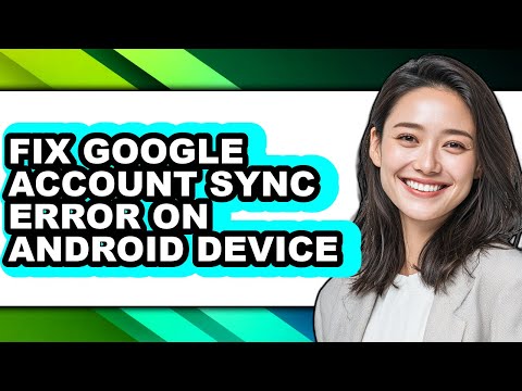 How to Fix Google Account Sync Error on Android Device (easy Method)