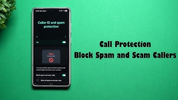 Protect Your Samsung From Spam and Scam Calls - BLOCKED!