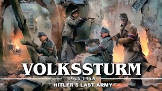 Fall Asleep To ENTIRE History of VOLKSSTURM - Germany’s Last Army | WW2 War Documentary 