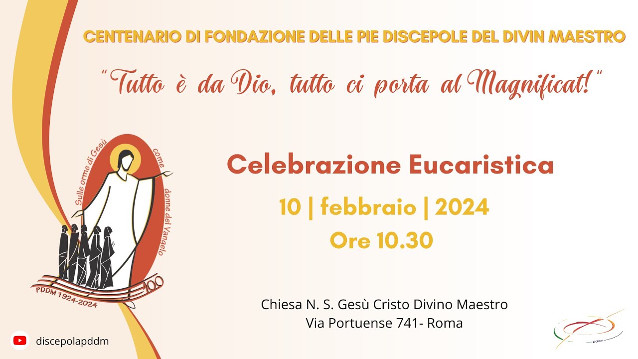 Celebrazione Eucaristica - Centenario di Fondazione delle Pie Discepole