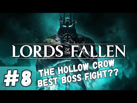 Fief of the Chill Curse + The Hollow Crow Boss Fight | Lords of the Fallen Walkthrough [Part 8]