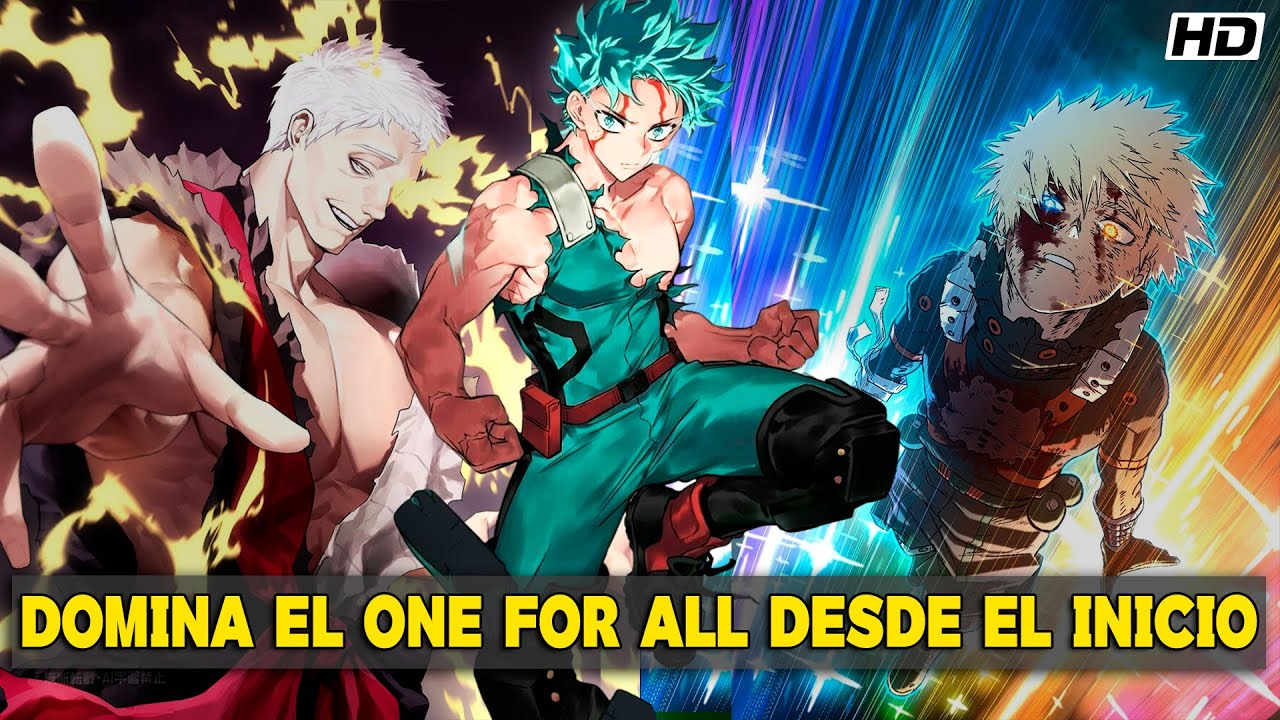 QHPS Izuku Tuviera El One For All Desde El Principio Y All Might No Existiera?