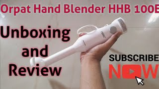 Orpat Hand Blender HHB 100E : Unboxing and Review