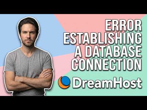 Fix DreamHost Error Establishing A Database Connection (Easy Guide)