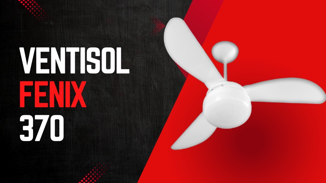 Ventisol Fênix 370: O Melhor Ventilador De Teto Custo X Beneficio