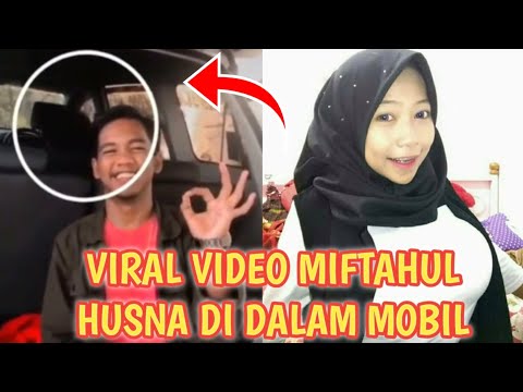 VIRAL‼️VIDEO ARTIS TIKTOK MIFTAHUL HUSNA KETAHUAN MES*M DIMOBIL