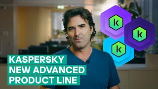 Digital Security with Kaspersky New Advanced Product Line