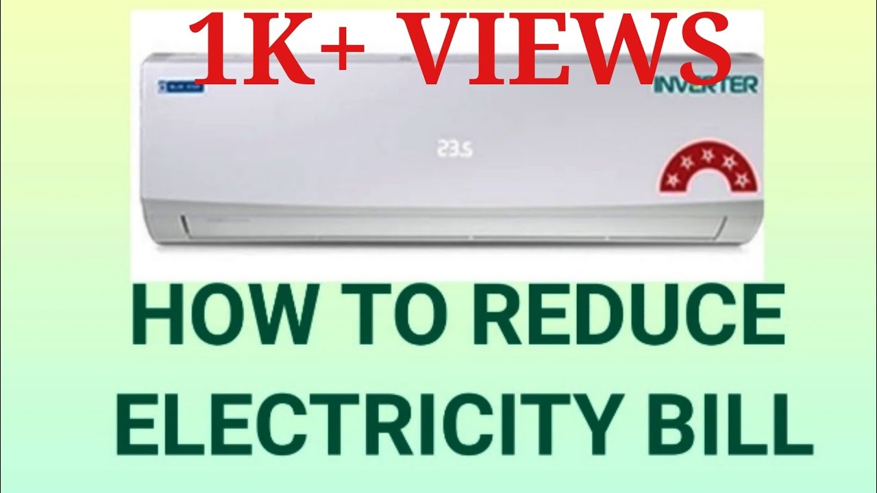hvac current AC ഉപയോഗിക്കുമ്പോൾ വൈദ്യുതി ബിൽ എങ്ങനെ കുറയ്ക്കാം how to