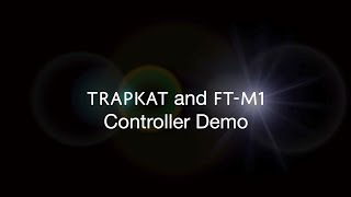 trapKAT and KT-M1 Controller Demonstration