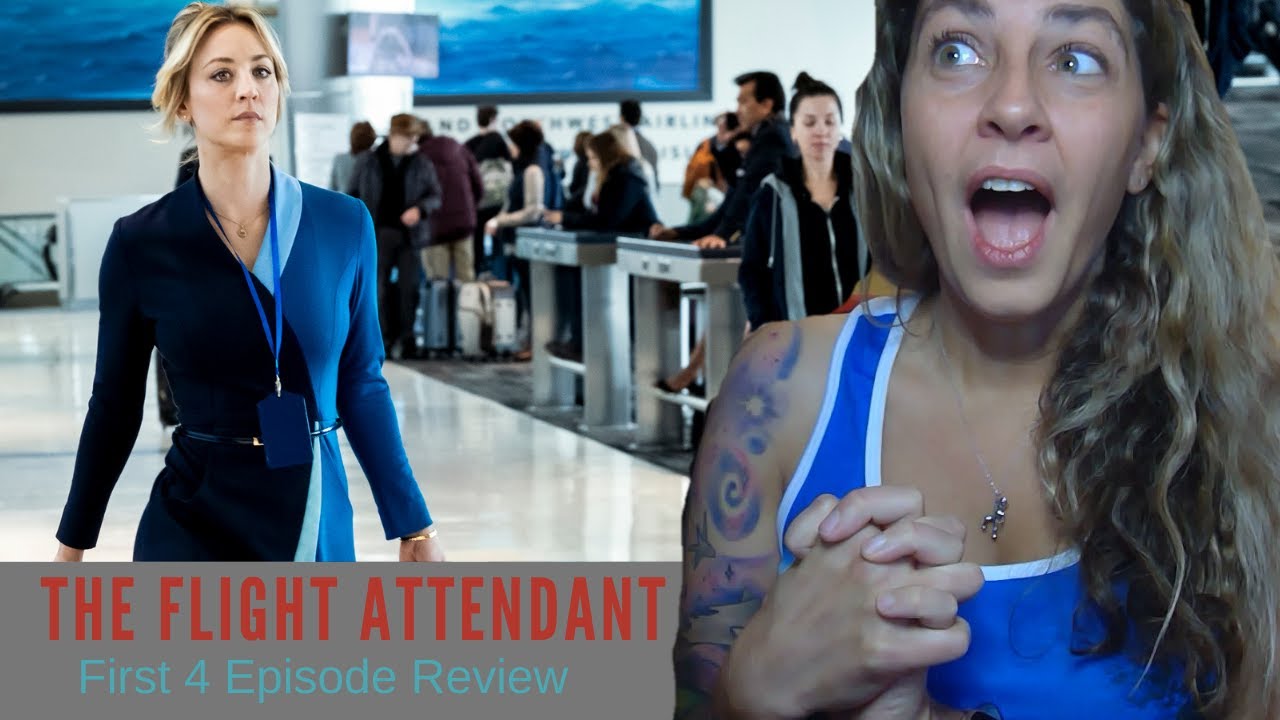 The Flight Attendant First Four Episodes Review | HBO Max - YouTube
