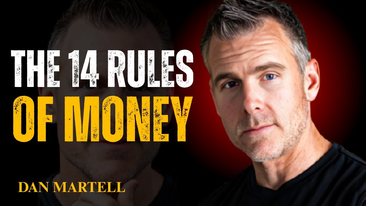 💸 The 14 Rules of Money 💼 | Dan Martell’s Ultimate Wealth Blueprint 🔥