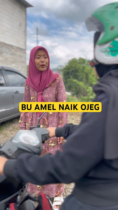Bu Amel Naik Ojeg #comedy #dramakomedi #lucu #buamel