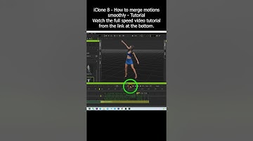 iClone 8 - How to merge motions smoothly - Tutorial #iclone #motion #merge #animation #smooth