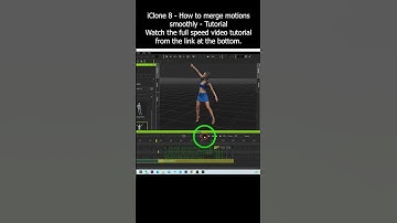 iClone 8 - How to merge motions smoothly - Tutorial #iclone #motion #merge #animation #smooth