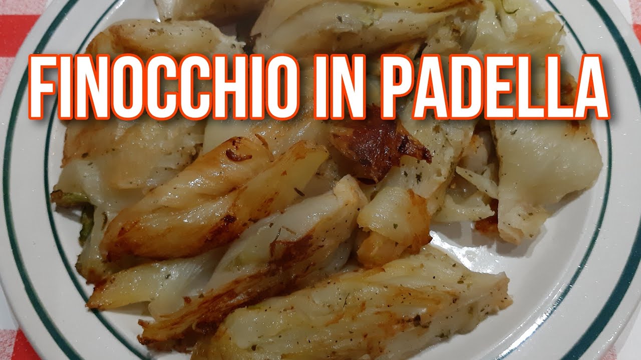 Finocchio In Padella [Fennel In A Pan] Easy to Cook and Delicious 