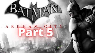 Batman Arkham City Walkthrough Part 5