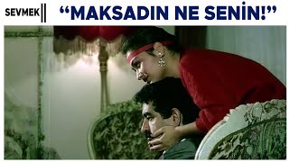 Sevmek Türk Filmi Nazan, Hasanın Hayatını Altüst Ediyor