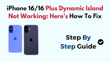 iPhone 16/16 Plus Dynamic Island Not Working: Here’s How To Fix