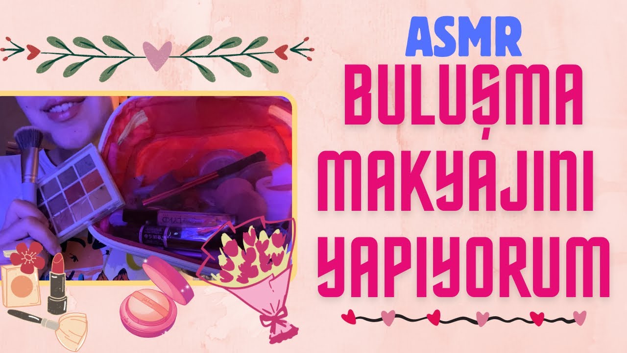ASMR | Seni Buluşmaya Hazırlıyorum! Arkadaşın Sana “Date” Makyajı Yapıyor💄 #türkçeasmr #makyajasmr