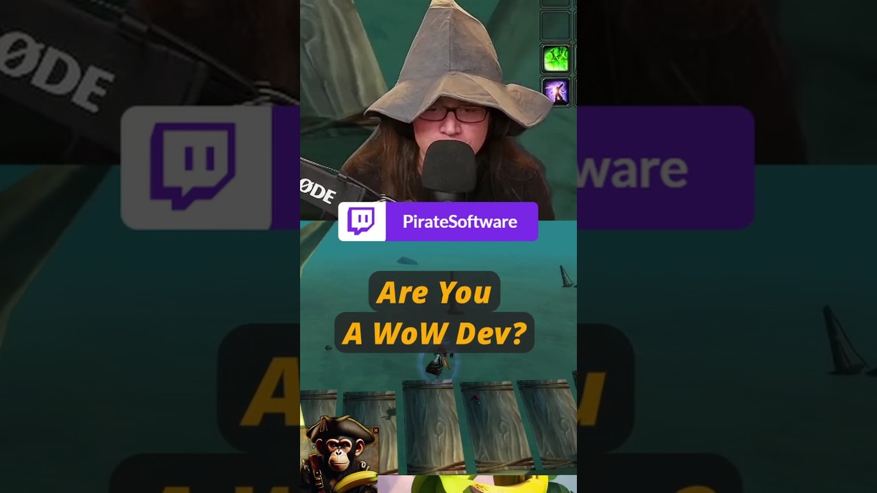 Are You a WoW Dev? - PirateSoftware