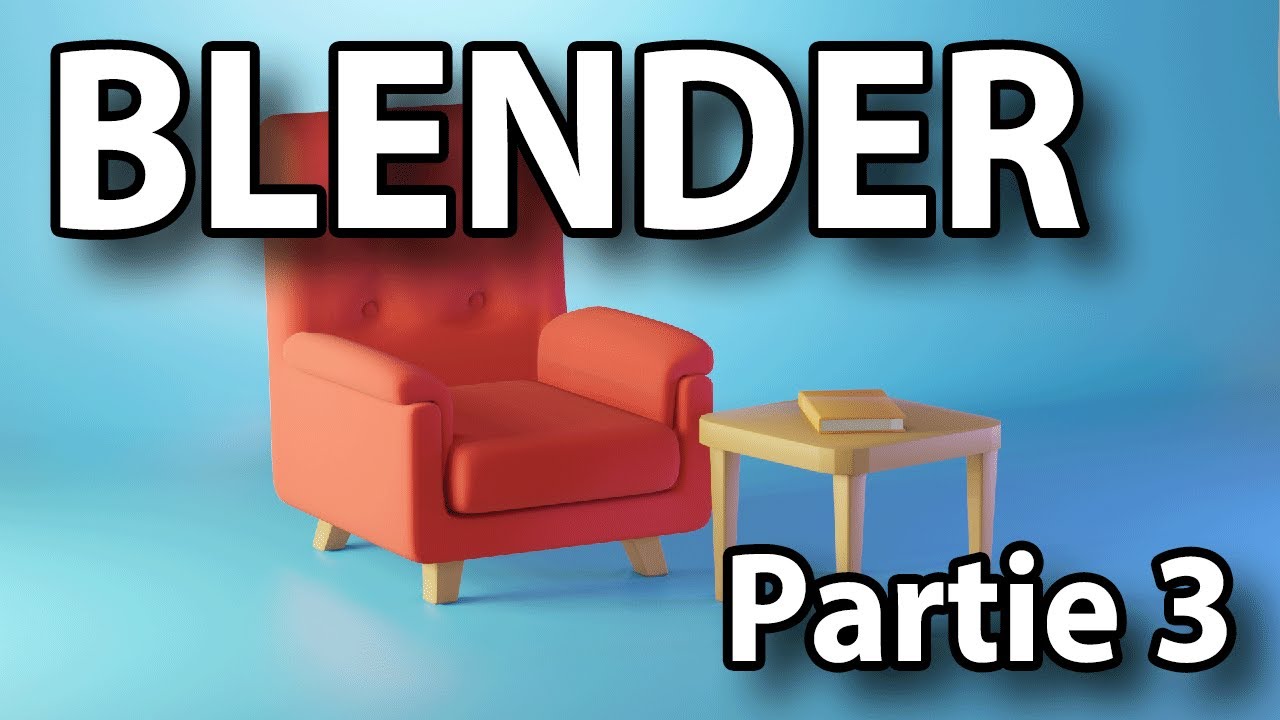 Les bases de la modélisation 3D sous Blender (partie 3)