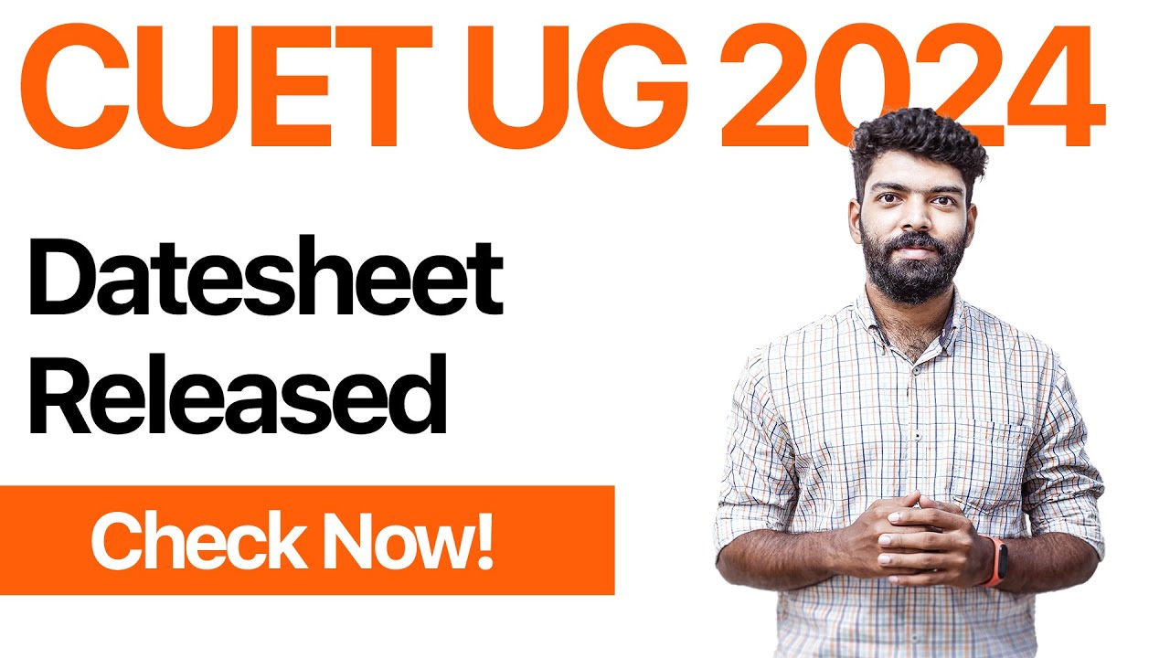 CUET UG 2024 | Exam Schedule Released | Check Date Sheet Now | Kerala's ...