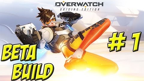 Overwatch! Beta First Look! Part 1 - YoVideogames