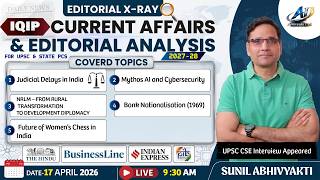IQIP- DAILY CURRENT AFFAIRS &amp; EDITORIAL ANALYSIS | 17 APRIL 2026 | UPSC &amp; STATE PCS 2027-28